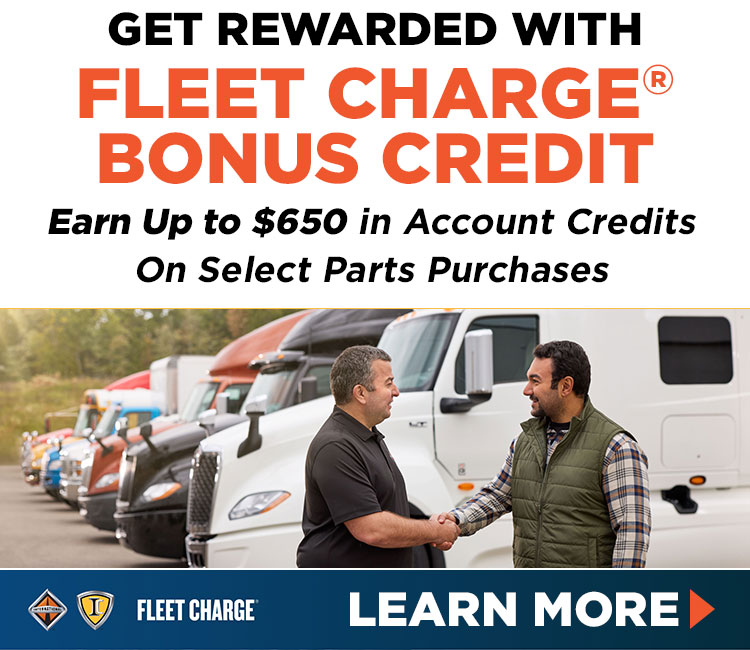 Earn up to $650 in credits on parts purchases with Fleet Charge