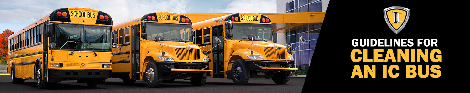 View important information on cleaning your IC school bus and download IC Bus cleaning guidelines